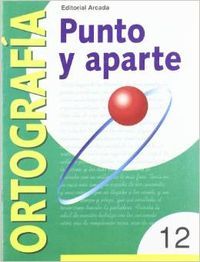 Ortografía 12 Punto y Aparte NADORT0EP (Nadal Arcada) - 9788478872589
