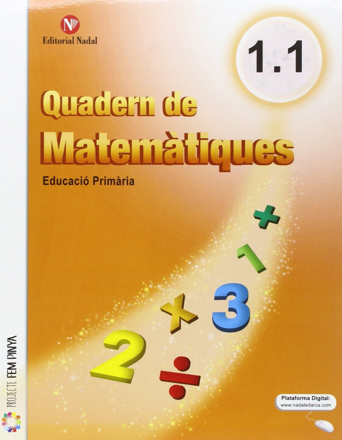 QUADERNS MATEMATIQUES 1oEP 16 (PACK 3 CUADERNOS) | AA,VV | 9788478877454 (Nadal Arcada)