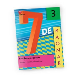 Ep - 7 De Logica 3 - Problemes Raonats - Sumar I Restar Portar-Ne. Aa. Vv. (Nadal) 9788478877980