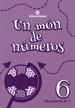 P5 - Un Mon De Numeros 6 - Els Numeros 6 I 7. Aa. Vv. (Nadal) 9788478879489