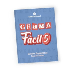 (CAT).5.GRAMA Facil Quadern Gramática (Nadal Edarca Editorial) - 9788478879694