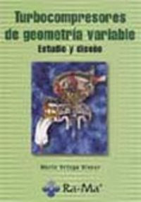 Turbocompresores de Geometría Variable. Estudio y Diseño (Ra-ma) - 9788478975686