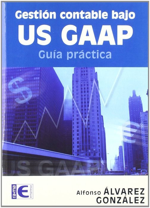 GESTION CONTABLE BAJO US GAAP GUIA PRACTICA - 9788478976898 Imagen principal del producto
