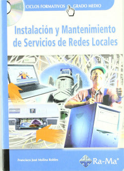 (07).(GM).INST.Y Mant.servicios Redes Locales.(+cd) (Ra-ma) - 9788478977727