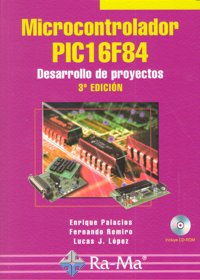 MICROCONTROLADOR PIC16F84 3ªED DESARROLLO DE PROYECTOS - 9788478979172 Imagen principal del producto