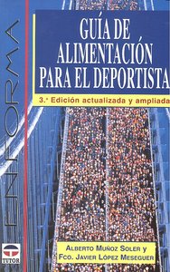 GUIA DE ALIMENTACION PARA EL DEPORTISTA 3ª - 9788479024062