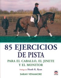 85 EJERCICIOS DE PISTA PARA EL CABALLO JINETE Y MONITOR - 9788479027100 Imagen principal del producto