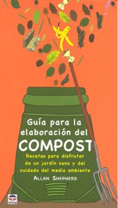 GUIA PARA LA ELABORACION DEL COMPOST - 9788479027506 Imagen principal del producto