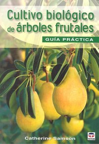 CULTIVO BIOLOGICO DE ARBOLES FRUTALESEL - 9788479028190