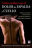 COMO ACABAR CON EL DOLOR DE ESPALDA Y CUELLO - 9788479029449