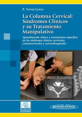 COLUMNA CERVICALSINDROMES CLINICOS Y SU TRATAMIENTO MANIPUL - 9788479037086