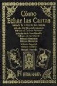 COMO ECHAR LAS CARTAS - 9788479102326