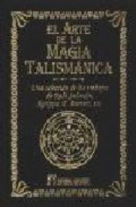 ARTE DE LA MAGIA TALISMANICAEL - 9788479103514