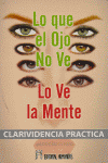 LO QUE EL OJO NO VE LO VE LA MENTE I Aa,Vv I Humanitas I 9788479103941 Imagen principal del producto