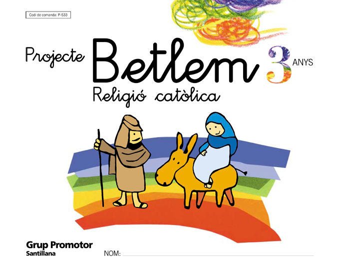 RELIGIO 3ANYS BETLEM CATALA 04 GRUREL03EI | Varios Autores | 9788479115333 (Grup Promotor Santillana)