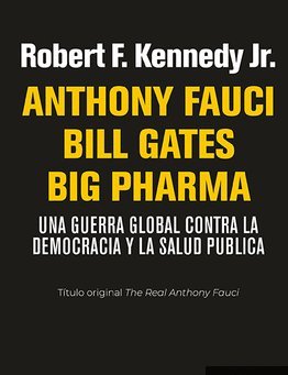 ANTHONY FAUCI BILL GATES BIG PHARMA | KENNEDY JR,, ROBERT F, | TEMPESTAD | 9788479481919