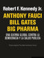 ANTHONY FAUCI BILL GATES BIG PHARMA | KENNEDY JR,, ROBERT F, | TEMPESTAD | 9788479481919