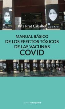 MANUAL BASICO DE LOS EFECTOS TOXICOS DE LAS VACUNAS COVID - 9788479482077 Imagen principal del producto