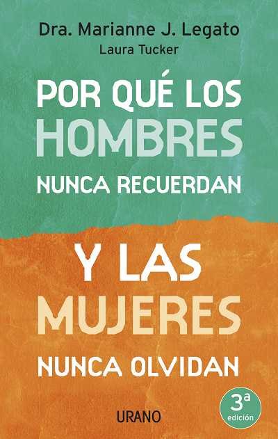POR QUE LOS HOMBRES NUNCA RECUERDAN MUJERES NUNCA OLVIDAN | LEGATO,MARIANNE J, | URANO | 9788479536176 Imagen principal del producto