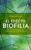 EFECTO BIOFILIA,EL | ARVAY,CLEMENS G | URANO | 9788479539436