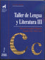 III.taller de Lengua y LITERATURA.(3º ESO) (De la Torre) - 9788479602291
