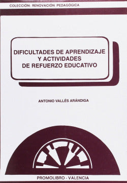 DIFICULTADES APRENDIZAJE Y ACTIVIDADES REFUERZO EDUCATIVO | VALLES ARANDIGA | PROMOLIBRO | 9788479860318