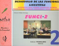 FUNCI 2 DESARROLLO FUNCIONES EJECUTIVAS 2ºEP | VALLES ARANDIGA,ANTONIO | PROMOLIBRO | 9788479867034 Imagen principal del producto
