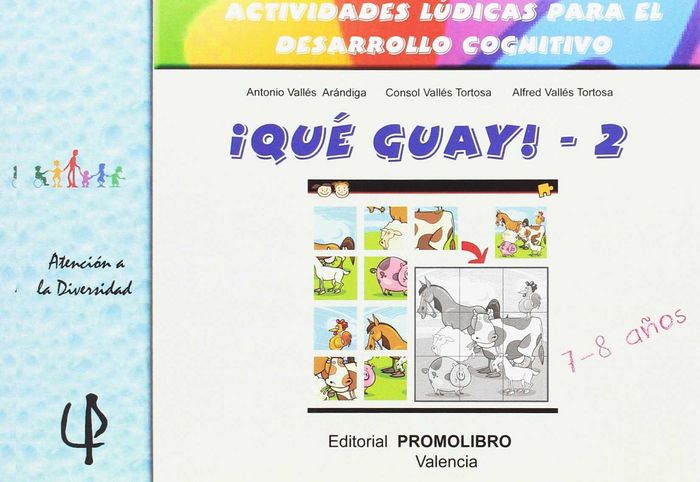 QUE GUAY 2 ACTIVIDADES LUDICAS PARA EL DESARROLLO COGNITIVO | AA,VV | PROMOLIBRO | 9788479867560 Imagen principal del producto