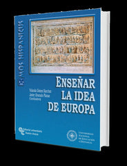 ENSEÑAR LA IDEA DE EUROPA - 9788480046855