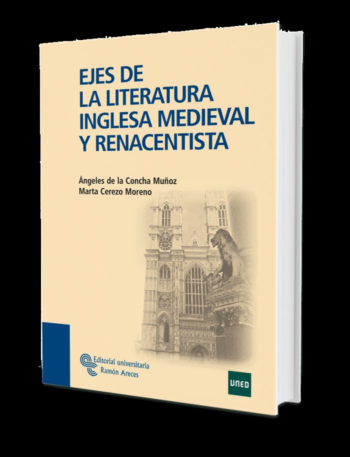 Ejes Literatura Inglesa Medieval y Renacentista Manuales (Ramon Areces) - 9788480049672