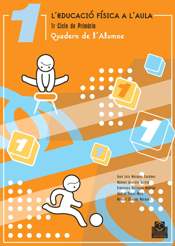 L'educacio Física a L'aula 1, Quader de L'alumne (Paidotribo Texto) - 9788480199605
