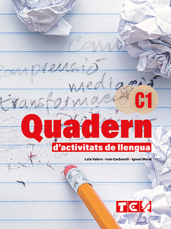 QUADERN D'ACTIVITATS DE LLENGUA - C1. Carbonell, Ivan, Moral, Natxo, Valero, Lola (Tabarca Llibres) 9788480255325 Imagen secundaria del producto