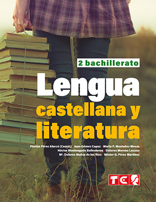 LENGUA CAST Y LITERAT 2 BACH 2023 I PZREZ ALARC-, FLORIÎN/G-MEZ CAPUZ, JUAN/ I ECIR I 9788480256148