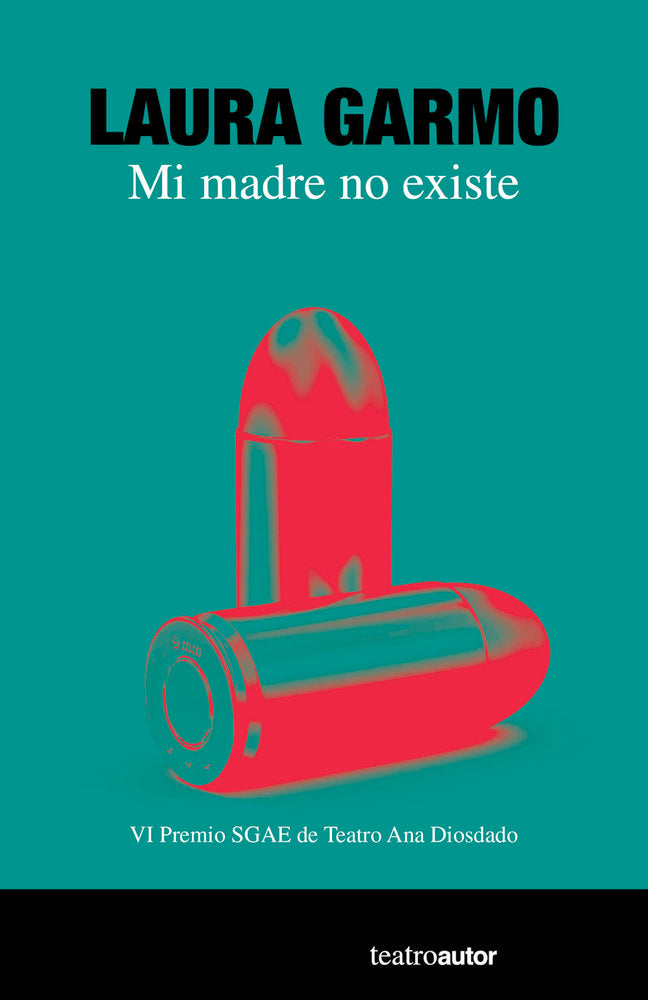 MI MADRE NO EXISTE | GARMO,LAURA | S,G,A,E, SGAE | 9788480489638 Imagen principal del producto
