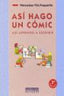 Así Hago un Cómic. Así Aprendo a Escribir (Octaedro Ediciones) - 9788480630542