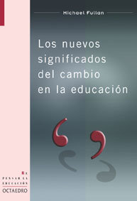 NUEVOS SIGNIFICADOS CAMBIO EDUCATIVO | FULLAN | OCTAEDRO | 9788480635509