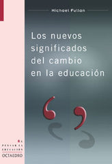 NUEVOS SIGNIFICADOS CAMBIO EDUCATIVO | FULLAN | OCTAEDRO | 9788480635509
