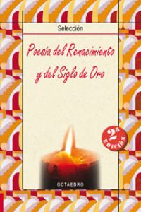 Poesia Renacimiento y Siglo de Oro (Octaedro Ediciones) - 9788480636384