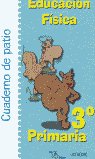 Educación Física 3º EP Cuaderno de Patio OCTEF3EP (Octaedro) - 9788480636735