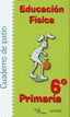 Educación Física 6º EP Cuaderno de Patio OCTEF6EP (Octaedro) - 9788480636766