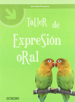 Taller de Expresión Oral (Octaedro Ediciones) - 9788480637305
