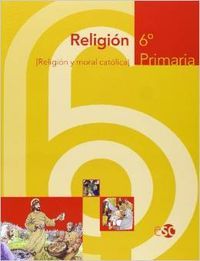Religión 6º EP Moral Catolica EDIETI6EP (Social y Cultural) - 9788480772181