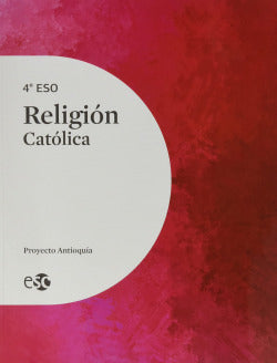 Religión Católica 4º ESO Antioquía 21 (Social y Cultural (esc)) - 9788480775410