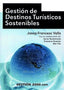 GESTION DE DESTINOS TURISTICOS SOSTENIBL | AA,VV | GESTION 2000 | 9788480885003
