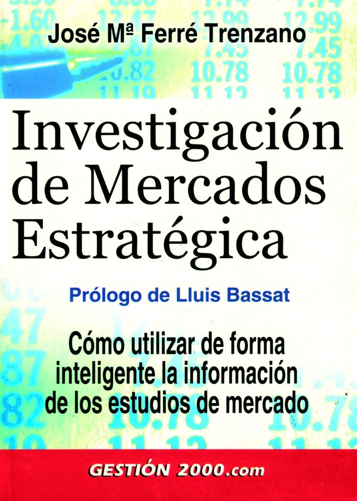 INVESTIGACION DE MERCADOS ESTRATEGICA | AA,VV | GESTION 2000 | 9788480889186