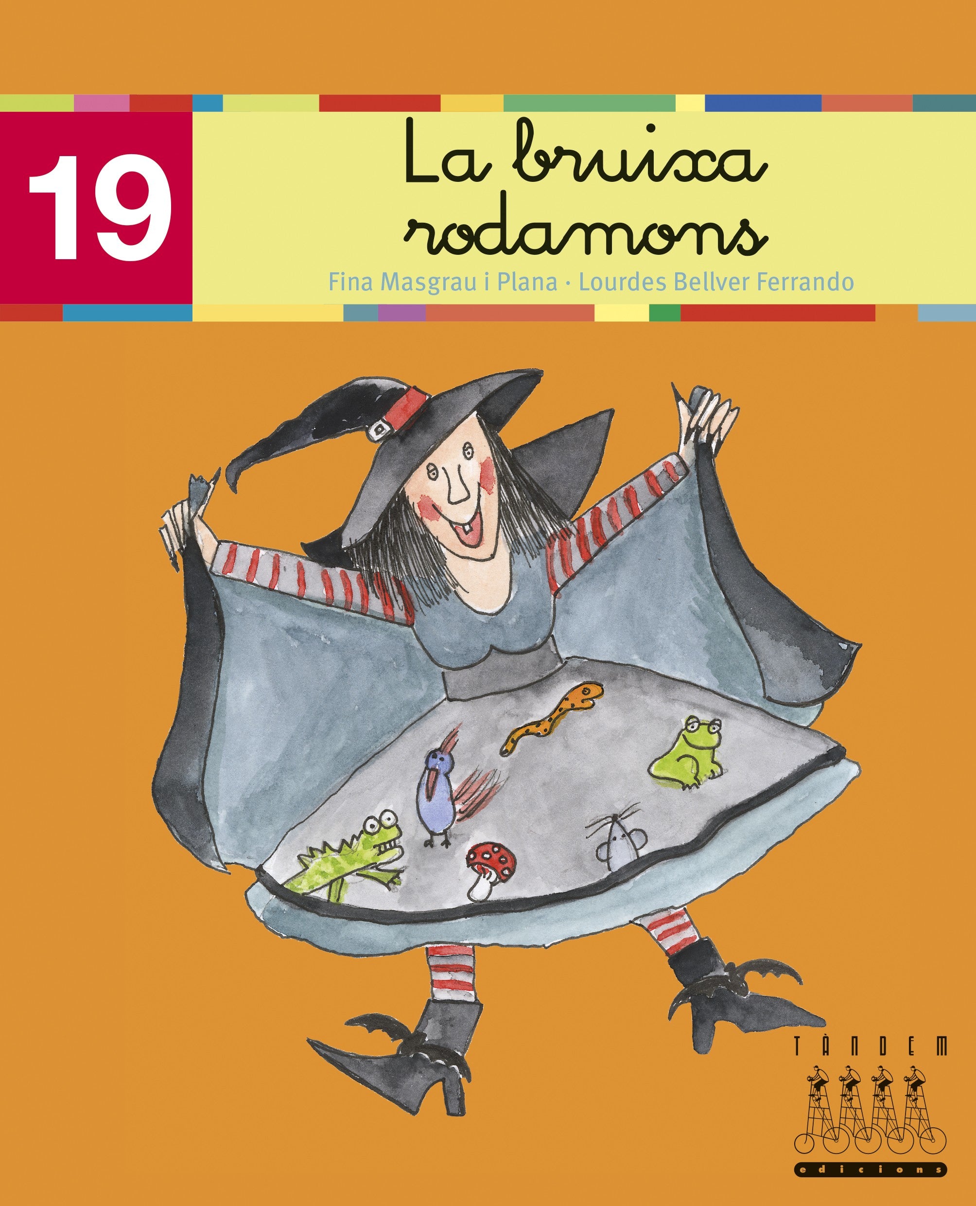 La bruixa Rodamons (ix, l·l) (Català oriental). Bellver Ferrando, Lourdes, Masgrau Plana, Fina (Tandem Edicions, S.L.) 9788481316940 Imagen principal del producto