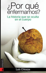 POR QUE ENFERMAMOS | CHIOZZA , LUIS | TXALAPARTA | 9788481365818 Imagen principal del producto