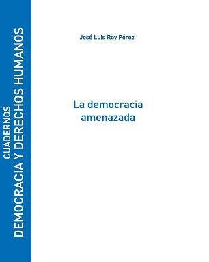 DEMOCRACIA AMENAZADALA - 9788481387698 Imagen principal del producto
