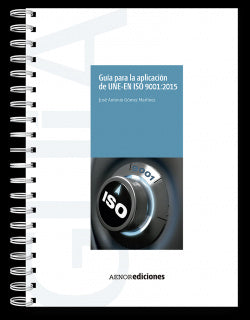 Guía para Aplicación de Une-en Iso 9001:2015 (Aenor) - 9788481439113