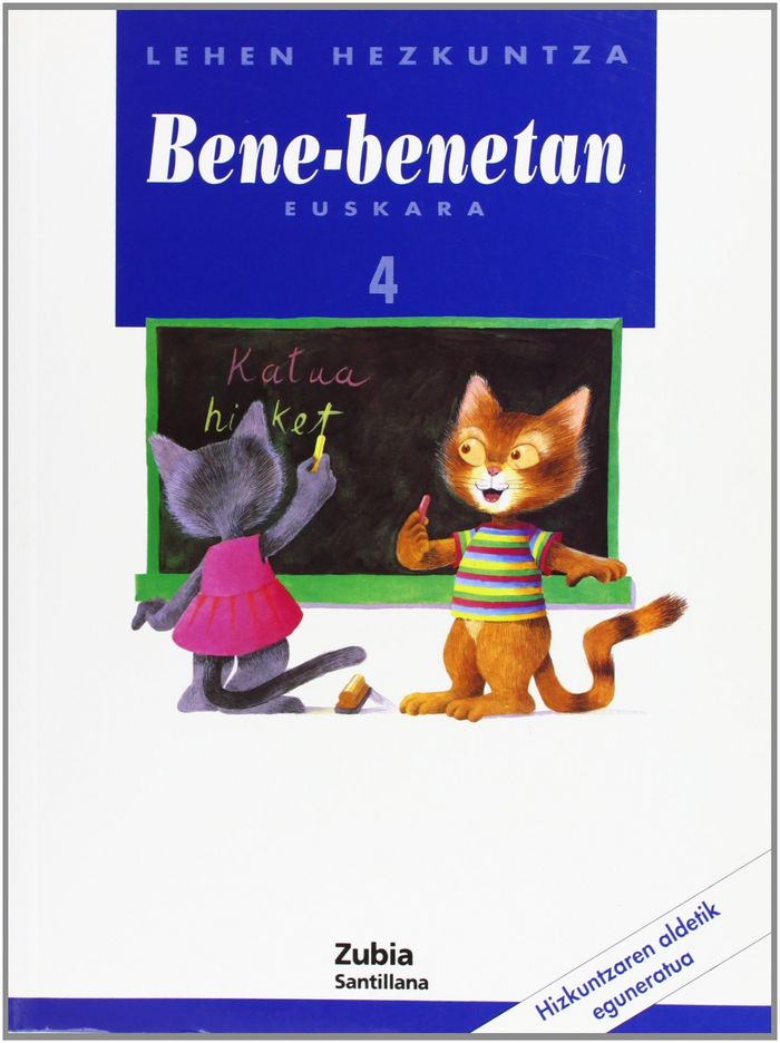 Hizkuntza Bene Benetan Zubia 4º EP 2003 (Zubia Santillana) - 9788481470864
